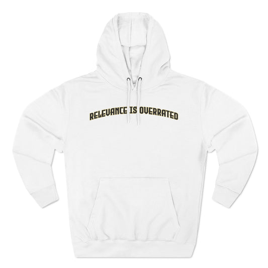 Irrelevant Hoodie